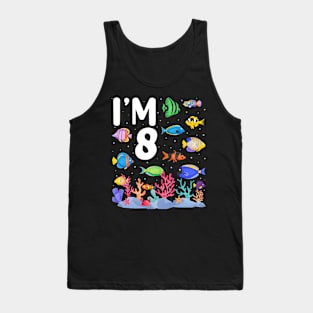 8th Birthday Party Tropical Fish I'm Eight Years Old age Bday Tank Top